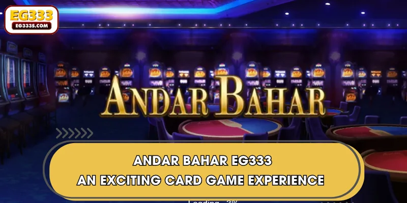 Andar Bahar EG333 - An Exciting Card Game Experience