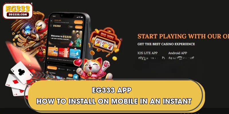 EG333 App - How To Install On Mobile In An Instant