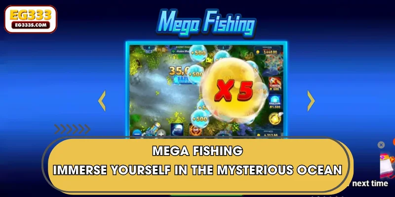 Mega Fishing - Immerse Yourself In The Mysterious Ocean