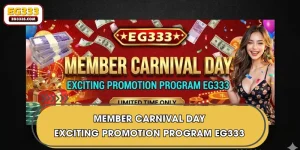 Member Carnival Day - Exciting Promotion Program EG333